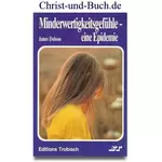 Minderwertigkeitsgefühle eine Epidemie Ursachen Überwindung, James Dobson