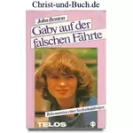 Gaby auf der falschen Fährte - Bekenntnisse einer Sechzehnjährigen, John Benton