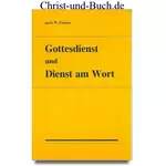 Gottesdienst und Dienst am Wort, W Trotter