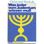 Was jeder vom Judentum wissen muss