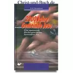 2000 Jahre Gemeinde Jesu, Spannende Kirchengeschichte besonderer Art, E H Broadbent