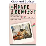 Hilfe Teenies! Überlebenstraining für Teenagereltern, Jay Kesler
