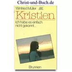 Kristien - Ich habe es einfach nicht gekonnt, Winfried Müller