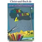 Mal- und Lesebuch: Mose + Aaron - mit Bastelbogen, Franke, Sigrun
