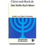 Wuppertaler Studienbibel Das fünfte Buch Mose, Dieter Schneider