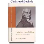 Heinrich Jung-Stilling - Wanderer an Gottes Hand, Margaretha Spörlin