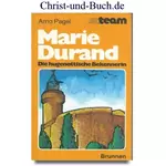 Marie Durand Die hugenottische Bekennerin, Arno Pagel #P