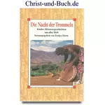 Die Nacht der Trommeln - Kinder-Missionsgeschichten aus aller Welt, Evelyn Herm