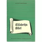 Elisabeths Bibel, Helene Berthold #