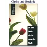In der Welt - nicht von der Welt, William MacDonald