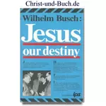 Jesus our destiny, Wilhelm Busch