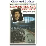Langer Weg zur Freiheit, Geschichte einer Hamburger Jüdin, Michael Ackermann, Ruth Gerechter