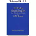 Wilhelm Steinhausen der Künstler und Freund - mit zahlreichen Abildungen, Wilhelm Reiner