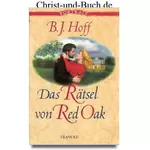 Das Rätsel von Red Oak, B J Hoff