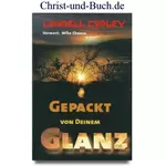 Gepackt von deinem Glanz - Das ist deine Bestimmung, Lindell Cooley