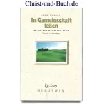 In Gemeinschaft leben - Meine Erfahrungen, Jean Vanier