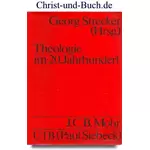Theologie im 20. Jahrhundert - Stand und Aufgaben, Georg Strecker