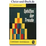 Gehilfen der Freude 12 Christuszeugen Spurgeon Schmolck Hauge Zeller Monika Tholuck Volkening Weigle Kähler Hartenstein Bengel Käthe Luther