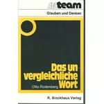 Das unvergleichliche Wort, Otto Rodenberg