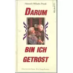 Darum bin ich getrost - Zuspruch für ältere Leute, Heinrich Wilhelm Preuss