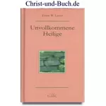 Unvollkommene Heilige, Erwin Lutzer