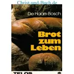 Brot zum Leben 1, Andachten für 4 Monate, M R De Haan, Henry G Bosch #