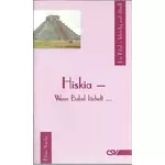 Hiskia - Wenn Babel lächelt - Das letzte Erlebnis des Königs Hiskia, Klaus Sander #2