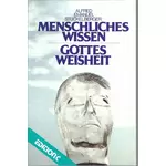 Menschliches Wissen Gottes Weisheit, Alfred Emanuel Stückelberger #3S