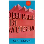 Jesu Name ist wunderbar, Kurt E Koch 5#