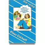 Meine Eltern sind in einem schwierigen Alter, Klaus Eickhoff #E