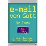 E-Mail von Gott für Teens, Claire Cloninger, Curt Cloninger