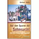 Auf den Spuren der Sehnsucht, Gerhard Nehls