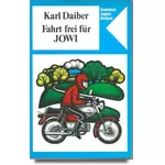 Fahrt frei für JOWI, Karl Daiber