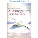 Aufstieg aus der Asche - Wie unser Glaube Flügel bekommt, Erwin R McManus