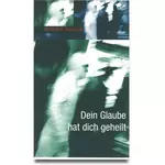Dein Glaube hat dich geheilt, Richard Mayhue