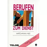 Hingabe und Dienst 1 Berufen zum Dienst, Watchman Nee
