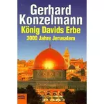 König Davids Erbe - 3000 Jahre Jerusalem, Gerhard Konzelmann
