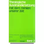 Theologische Auseinandersetzung mit dem Denken unserer Zeit 2, Wilfried Veeser