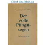 Der volle Pfingstsegen, Andrew Murray