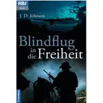 Blindflug in die Freiheit, Jean Dye Johnson