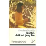 Danke dass ich jung bin, Mueller; Bardill #M