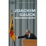 Joachim Gauck - Der richtige Mann? Klaus Blessing; Manfred Manteuffel