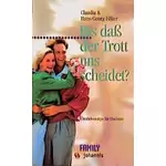 Bis dass der Trott uns scheidet? Claudia Filker; Hans G Filker
