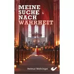 Meine Suche nach Wahrheit, Helmut Mehringer