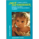 Mut zum Erziehen, Christa Meves