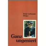 Ganz ungeniert, Peter Lohmann