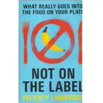 Not On The Label, Felicity Lawrence