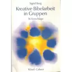Kreative Bibelarbeit in Gruppen, Sigrid Berg