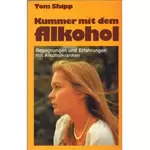 Kummer mit dem Alkohol, Tom Shipp