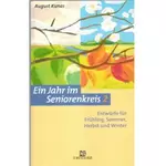 Ein Jahr im Seniorenkreis 2, August Kunas